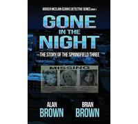 Alan Brown Brian Brown Gone in the Night (Tascabile)
