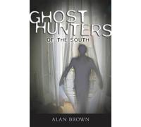 Alan Brown Ghost Hunters of the South (Tascabile)
