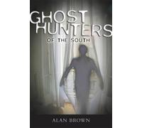 Alan Brown Ghost Hunters of the South (Tascabile)
