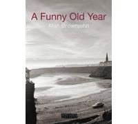 Alan Brownjohn A Funny Old Year (Tascabile)