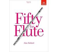 Fifty for Flute, Book One: (Grades 1-5) [Lingua inglese]