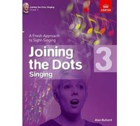 Alan Bullard Joining the Dots Singing, Grade 3 (Sheet Music)