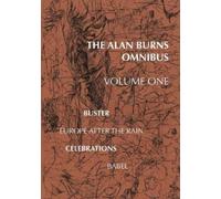 Alan Burns The Alan Burns Omnibus, Volume 1 (Tascabile)