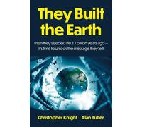 Alan Butler Christopher Knight They Built the Earth (Tascabile)