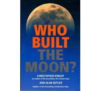 Alan Butler Christopher Knight Who Built the Moon? (Tascabile)