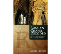 Alan Butler John Ritchie Rosslyn Chapel Decoded (Tascabile)