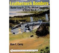 Alan C. Carey Leatherneck Bombers:: Marine Corps B-25/PBJ Mitchell S (Tascabile)