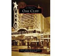 Alan C. Elliott Patricia K. Summey Gayla Brooks Kokel Oak Cliff, Tx (Tascabile)