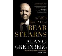 Alan C Greenberg Rise and Fall of Bear Stearns (Tascabile)