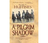 Alan C Huffines A Pilgrim Shadow (Tascabile)
