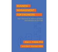 Alan C Tribble Business Management for Engineers (Tascabile)
