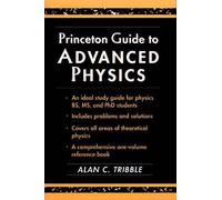 Alan C. Tribble Princeton Guide to Advanced Physics (Tascabile)