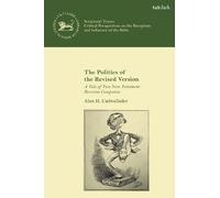 Alan Cadwallader The Politics of the Revised Version (Tascabile)