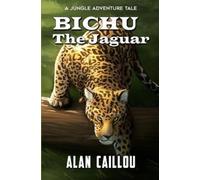 Alan Caillou Bichu The Jaguar (Tascabile)