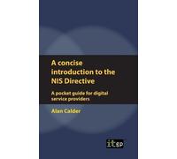 Alan Calder Calder Alan A concise introduction to the NIS Directive (Tascabile)