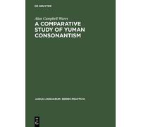 Alan Campbell Wares A Comparative Study of Yuman Consonantism (Copertina rigida)