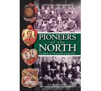 Alan Candlish Paul Pioneers of the North - The Birth of Newcastle U (Tascabile)