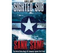Alan Carey Sighted Sub, Sank Same (Copertina rigida)