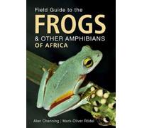 Alan Channing Mark-Oliv Field Guide to Frogs and Other Amphibians o (Tascabile)