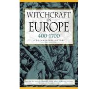 Alan Charles Kors Witchcraft in Europe, 400-1700 (Tascabile)