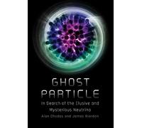 Alan Chodos James Riordon Ghost Particle (Copertina rigida)