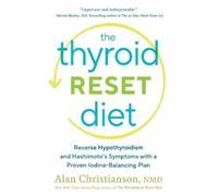 Alan Christianson The Thyroid Reset Diet (Tascabile)