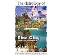 Alan Clay Melissa Billington The Astrology of Makemake (Tascabile)