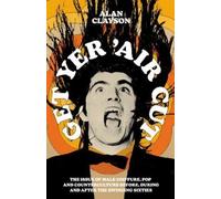 Alan Clayson Get Yer 'Air Cut (Tascabile)