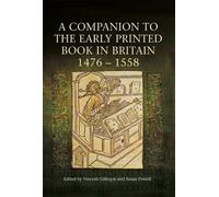 Vincent Gillesp A Companion to the Early Printed Book in Britain, 14 (Tascabile)