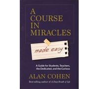 Alan Cohen A Course in Miracles Made Easy (Tascabile)