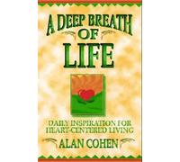 Alan Cohen A Deep Breath of Life (Tascabile)