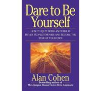Alan Cohen Dare to Be Yourself (Tascabile)