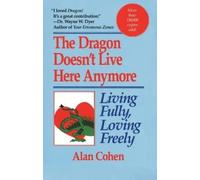 Alan Cohen Dragon Doesn't Live Here Anymore (Tascabile)