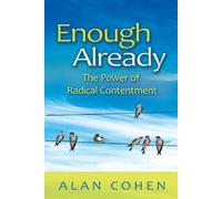 Alan Cohen Enough Already (Tascabile)