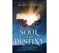Alan Cohen Soul and Destiny (Tascabile)