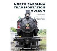 Alan Coleman North Carolina Transportation Museum (Tascabile)