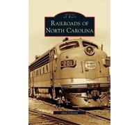 Alan Coleman Railroads of North Carolina (Copertina rigida)