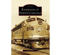 Alan Coleman Railroads of North Carolina (Tascabile) Images of Rail