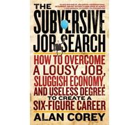 Alan Corey The Subversive Job Search (Tascabile)