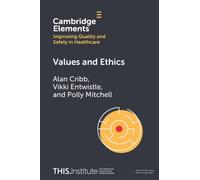 Alan Cribb Vikki Entwistle Polly Mitchell Values and Ethics (Tascabile)