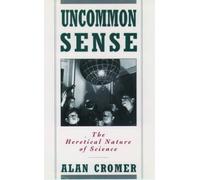 Alan Cromer Uncommon Sense (Tascabile)