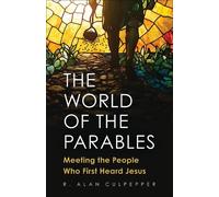 Alan Culpepper The World of the Parables (Tascabile)