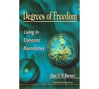 Alan D M Rayner Degrees Of Freedom: Living In Dynamic Boundar (Copertina rigida)