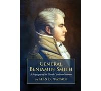 Alan D. Watson General Benjamin Smith (Tascabile)