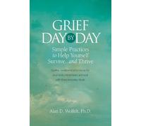 Alan D Wolfelt Grief Day by Day (Tascabile)