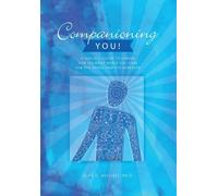 Alan D Wolfelt PhD Alan Wolfelt Companioning You (Tascabile)