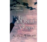 Alan D Wright Free Yourself be Yourself (Tascabile)