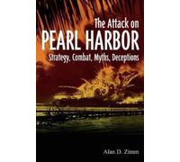 Alan D. Zimm The Attack on Pearl Harbor (Tascabile)