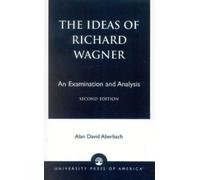 Alan David Aberbach The Ideas of Richard Wagner (Tascabile)