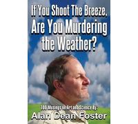 Alan Dean Foste If You Shoot the Breeze, are You Murdering the Weath (Tascabile)